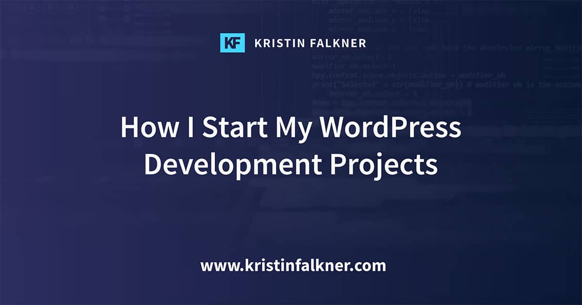 Setting Up a Custom WordPress Website Development Project Workflow ...